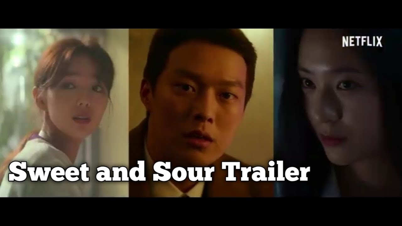 Sweet and Sour Movie Trailer YouTube