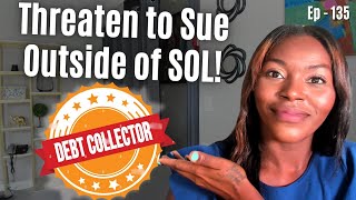 Things Debt Collectors Can't Do | Threaten to Sue Outside of SOL | Credit 101 Ep. 135