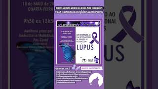 Hospital Universitário Pedro Ernesto - Evento Dia Internacional de Atenção às Pessoas com Lúpus