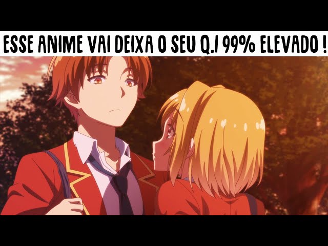 FRIO E CALCULISTA ! Análise Mil Grau ( ZUEIRA ANIME ) CLASSROOM OF THE ELITE class=