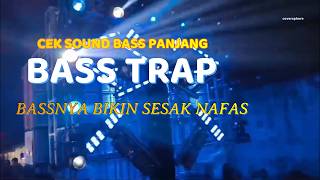 Download lagu 🔥DJ CEK SOUND BASS TRAP PANJANG BIKIN SESAK NAFAS - 🔥 BASS PALING GILA DI DUNIA!