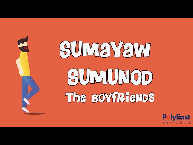 The Boyfriends - Sumayaw Sumunod (Official Lyric Video) class=