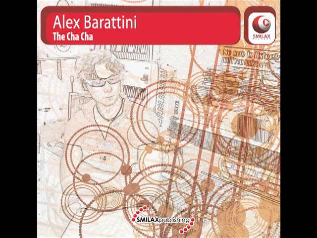 Alex Barattini - The Cha Cha