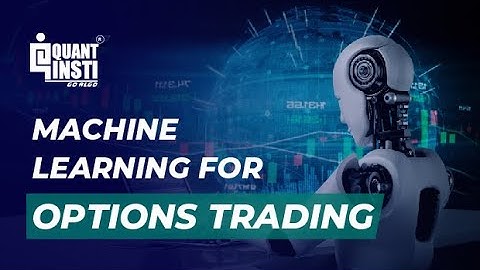 Machine Learning for Options Trading | Options Trading Strategies