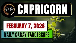 Anong Kailangan Mong Malaman Ngayon Capricorn February 7 2026  daily Gabay Tarotscope