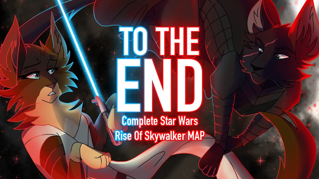 ☆ TO THE END ☆ COMPLETE STAR WARS: RISE OF SKYWALKER MAP