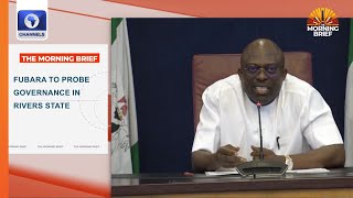 Fubara To Probe Governance In Rivers State + More | Trending Stories