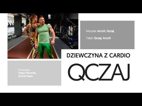 QCZAJ - Dziewczyna
