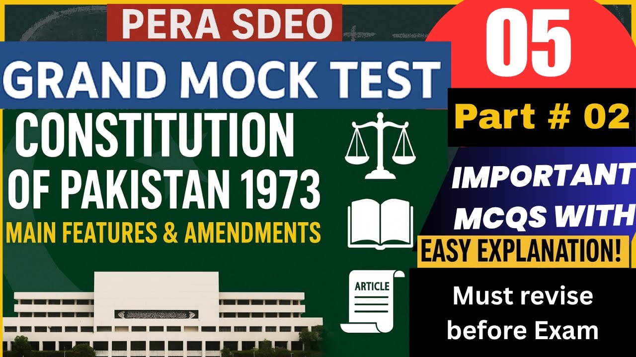PERA SDEO | Constitution of Pakistan 1973|  Mock Test 05 | Part 02 | |Features & Amendments | MCQs