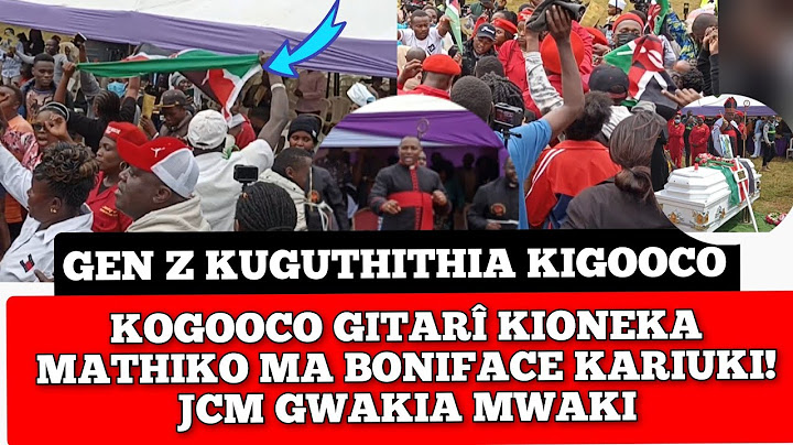 GEN Z SHOCKING KOGOOCO MATHIKOINI MA BONIFACE KARIUKI! JCM GWAKIA MWAKI