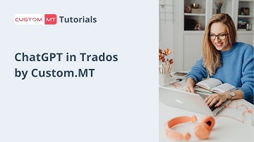 ChatGPT in Trados by Custom MT