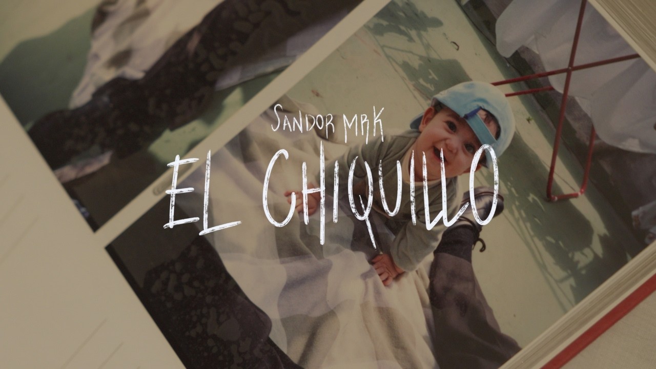EL CHIQUILLO - Sandor MRK (FULL EP)