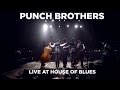 Punch Brothers — Live at House of Blues (Full Set)