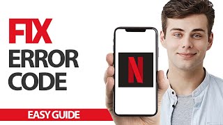How To Fix Netflix App Error Code | Final Solution