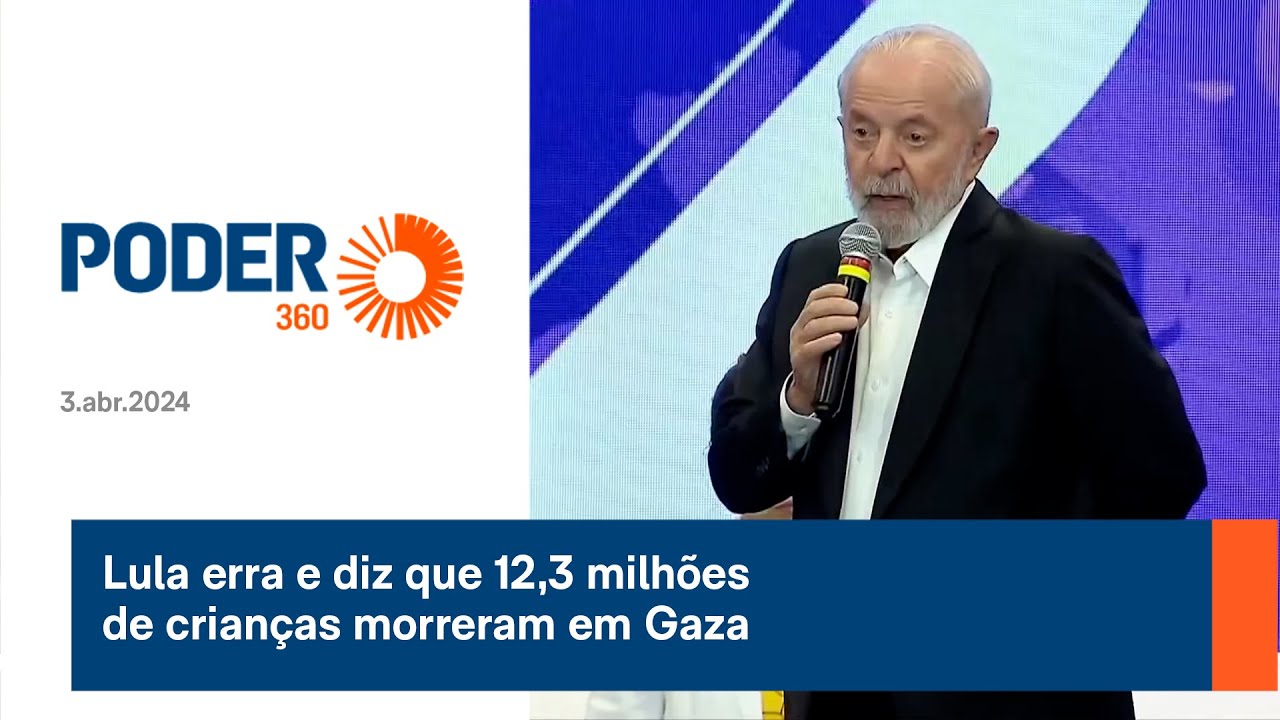 Lula erra e diz que 12,3 milhões de crianças morreram em Gaza