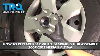 How to Replace Rear Wheel Bearing & Hub Assembly 2007-2012 Nissan Altima