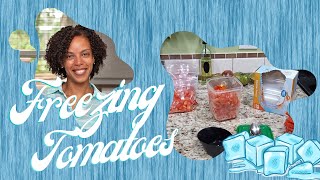 Freezing Tomatoes| H.E.A.T. Gardening