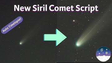Nieuw Siril-script: Comet-voorbewerking en automatische timelapse