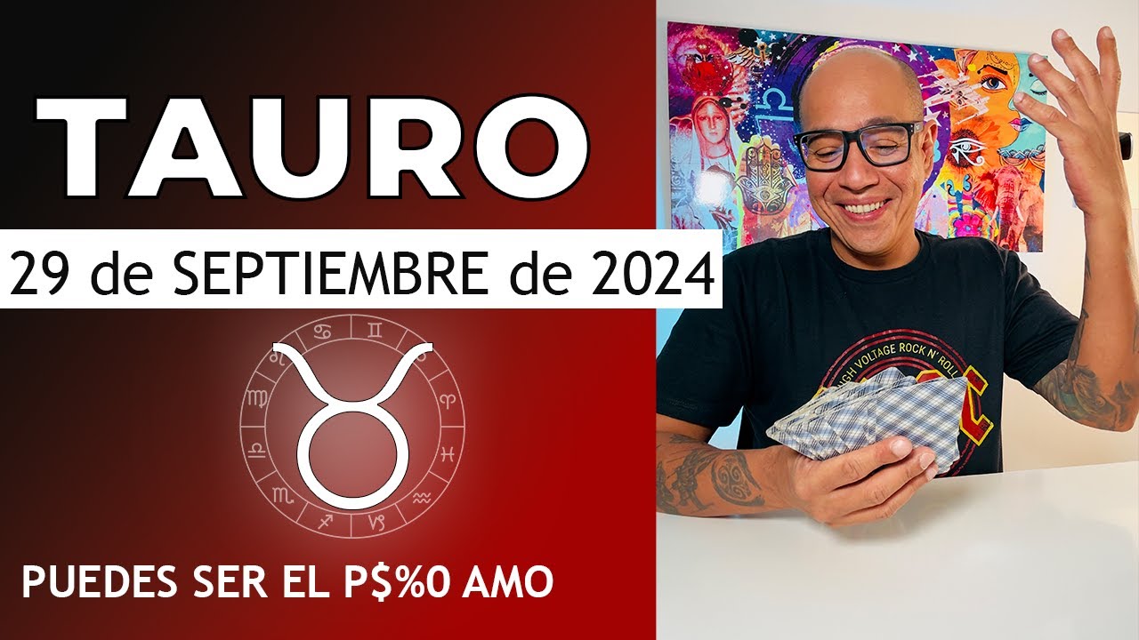 TAURO | Horóscopo de hoy 29 de Septiembre 2024 - YouTube