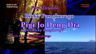 Ricky Pangkerego  - Pigi Jo Deng Dia