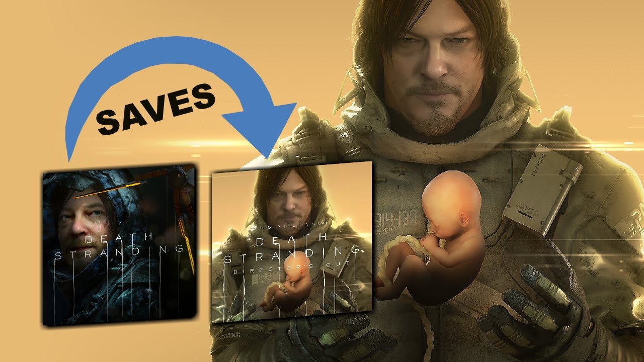 Transfer DEATH STRANDING Saves To The Director s Cut PC offline