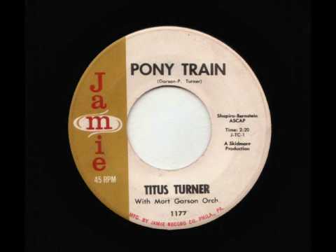 Titus Turner — TITUS TURNER PONY TRAIN