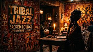 Tribal Lounge Jazz – Midnight Oasis Ritual | Sacred Grooves Beyond Sunset