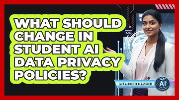 What Should Change In Student AI Data Privacy Policies?