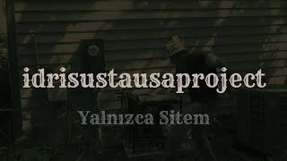 idris usta - bu yalnızca sitem
