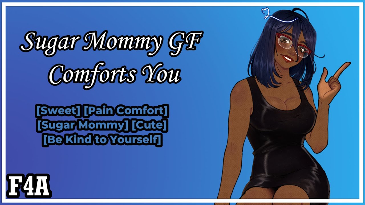 Sugar Mommy GF comforts You! {Reddit Script} [F4A] [ASMR Roleplay ...
