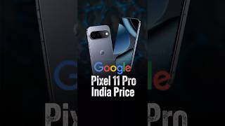 Google’s AI Beast – Pixel 11 Pro Launching Soon with Tensor G6, 50MP Camera &amp; India Price Reveal! 🔥