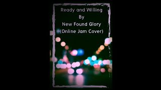 Ready And Willing By New Found Glory Online Jam Cover Masterkidrock Jarren Live Sessions