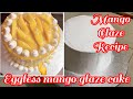 MANGO GLAZE CAKE DECORATION/HOW TO MAKE MANGO GLAZE/ HOW TO DECORATE EGGLESS MANGO GLAZE CAKE