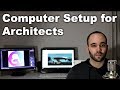 Computer Setup for Architects (and Architecture Students)