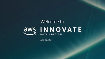 AWS Innovate - Data Edition APJ | Register Now | AWS Events