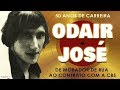 ODAIR JOSÉ – DE MORADOR DE RUA AO CONTRATO COM A CBS | 50 ANOS DE CARREIRA | PARTE 1