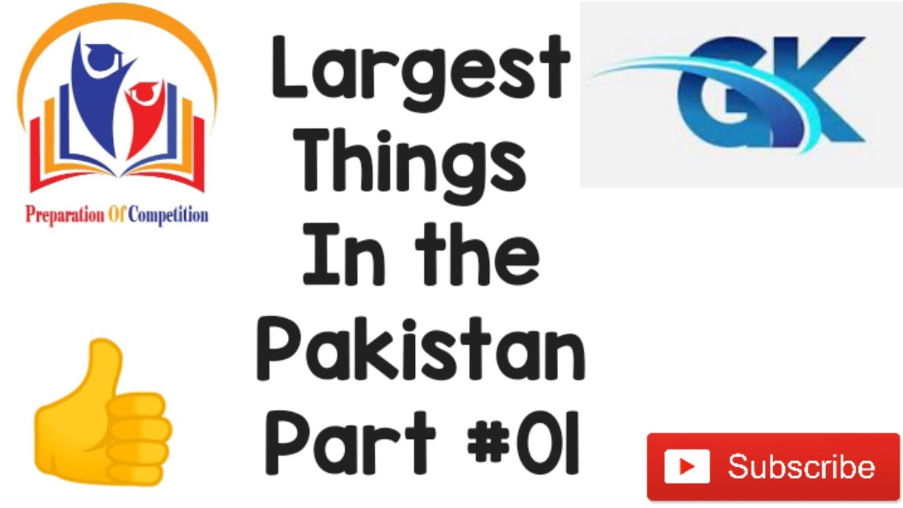 Largest Things In The Pakistan |General Knowledge|