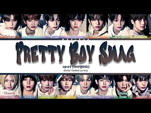 Idntt 아이덴티티 Pretty Boy Swag Lyrics Color Coded Lyrics Han Rom Eng 