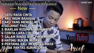 Download lagu Arief Full Album Terbaru 2023 Satu Rasa Cinta Kumpulan Lagu Slow Rock Minang mp3