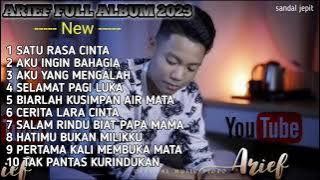 ARIEF FULL ALBUM TERBARU 2023 SATU RASA CINTA KUMPULAN LAGU SLOW ROCK MINANG