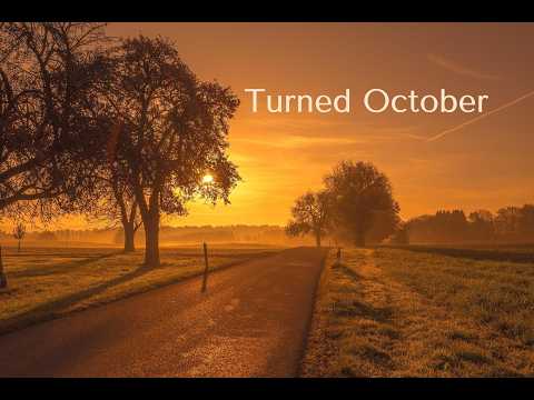 Maria Daines ~ Turned October ~ Lyric video