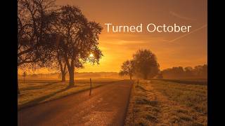 Maria Daines ~ Turned October ~ Lyric video