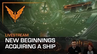 New Beginnings - Acquiring A Ship