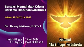 Ibadah Minggu & Peringatan Pentakosta GITJ Jepara | 19 Mei 2024