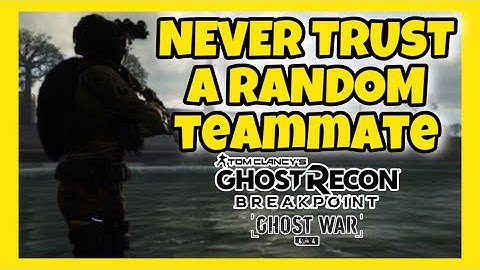 NEVER TRUST A RANDOM - Ghost Recon Breakpoint PVP