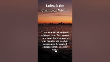 Unlock Your Inner Champion: The Ultimate Guide to Unleash Your Full Potential #champion #motivation