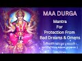 Shanti karmani sarvatra  maa durga mantra for protection from bad dreams  108 times