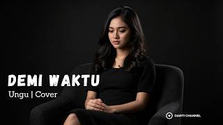 Demi Waktu - Ungu | Cover By Giarti Channel