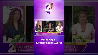 Hülya Avşar Kırmızı Çizgim Zehra