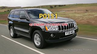 P0151 Jeep Grand Cherokee - O2 Sensor 2/1 Circuit Low | Step-by-Step Diagnosis